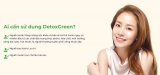 Thải độc Detox Green có công dụng gì, mua ở đâu?