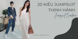 Jumpsuit là gì? 20 kiểu jumpsuit được ưa chuộng trên thị trường